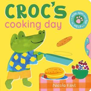 Croc's Cooking Day by Nicola Kent