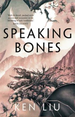 Speaking Bones by Ken Liu