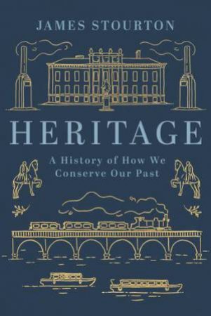 Heritage by James Stourton