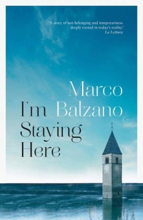 I'm Staying Here by Marco Balzano & Jill Foulston