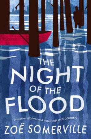 The Night Of The Flood by Zoe Somerville