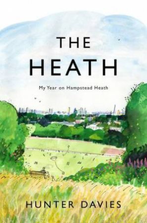 The Heath by Hunter Davies