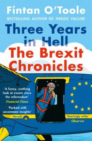 Three Years In Hell by Fintan O'Toole