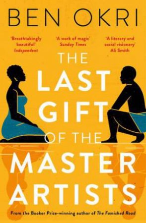 The Last Gift of the Master Artists by Ben Okri