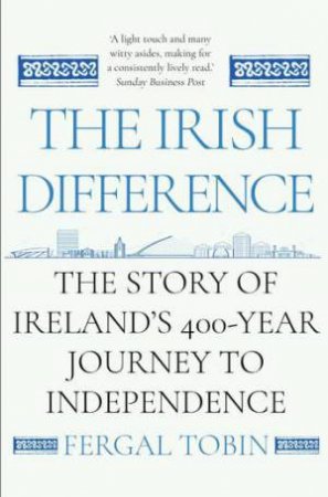 The Irish Difference by Fergal Tobin