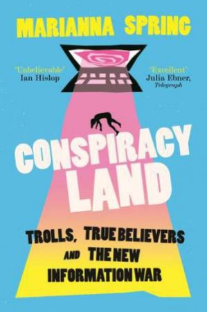 Conspiracyland by Marianna Spring