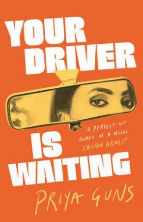 Your Driver Is Waiting by Priya Guns