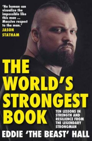 The World's Strongest Book by Eddie Hall