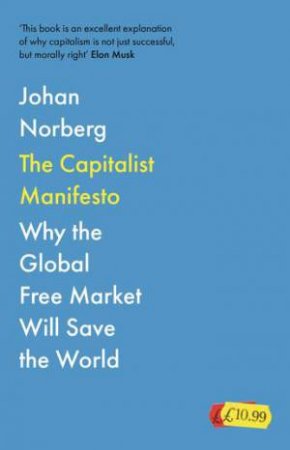 The Capitalist Manifesto by Johan Norberg