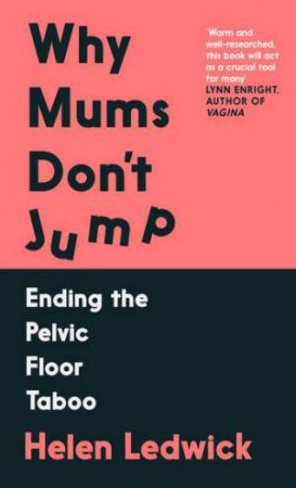 Why Mums Don't Jump by Helen Ledwick