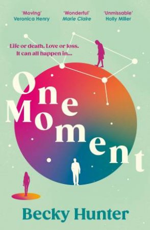 One Moment by Becky Hunter