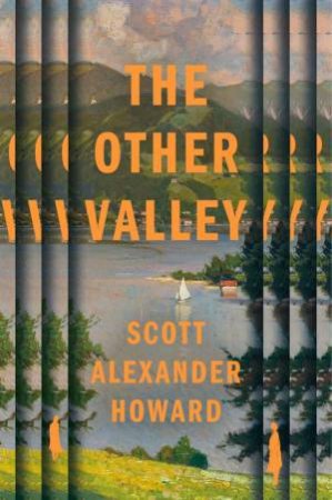 The Other Valley by Scott Alexander Howard