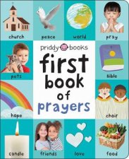 First Book Of Prayers First 100 Soft To Touch