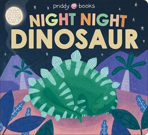 Night Night Dinosaur by Roger Priddy