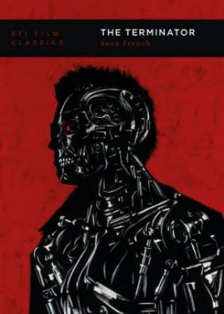 The Terminator by Sean French