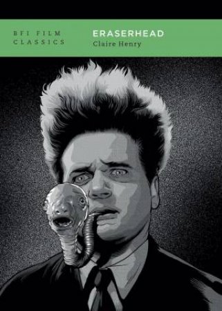 Eraserhead by Claire Henry