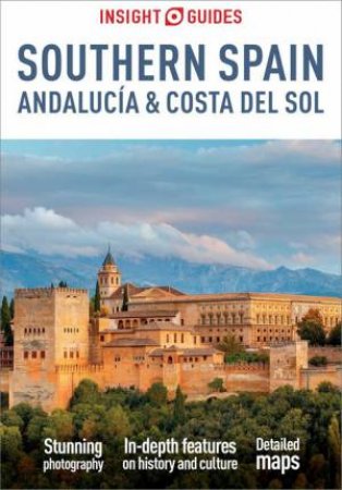 Insight Guides Southern Spain, Andalucia & Costa del Sol by Insight Guides