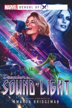 Marvel School Of X: Sound Of Light by Amanda Bridgeman