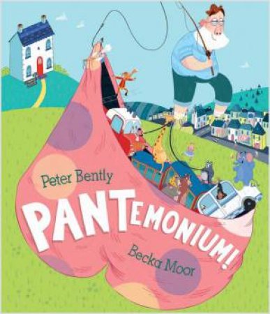 PANTemonium! by Peter Bently & Becka Moor