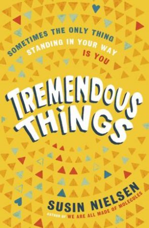 Tremendous Things by Susin Nielsen