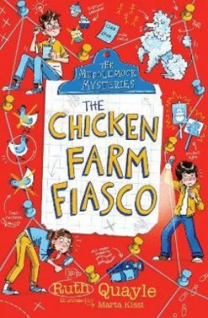 The Muddlemoor Mysteries: The Chicken Farm Fiasco by Ruth Quayle & Marta Kissi