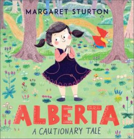 Alberta: A Cautionary Tale by Margaret Sturton