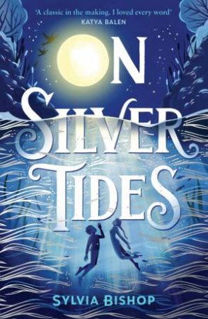 On Silver Tides by Sylvia Bishop