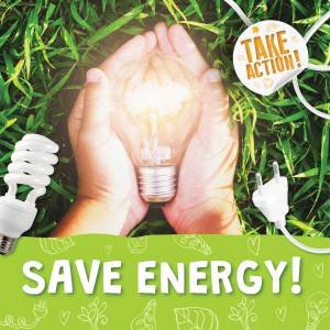 Save Energy! by Kirsty Holmes