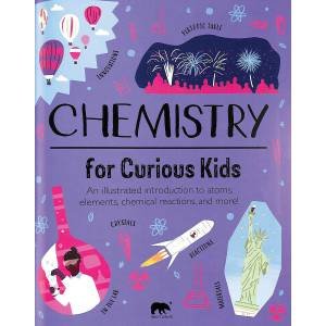 Chemistry For Curious Kids by Lynn Huggins-Cooper & Alex Foster