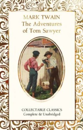 The Adventures Of Tom Sawyer by Mark Twain 