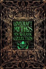 Flame Tree Classics Lovecraft Mythos New And Classic Collection