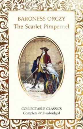 The Scarlet Pimpernel by Baroness Orczy