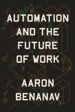 Automation And The Future Of Work