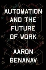 Automation And The Future Of Work