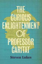 The Curious Enlightenment Of Professor Caritat