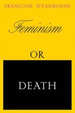 Feminism Or Death