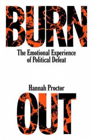 Burnout by Hannah Proctor & Hannah Proctor