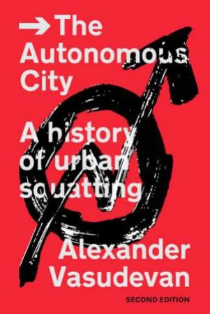 The Autonomous City by Alex Vasudevan