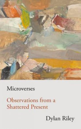 Microverses by Dylan Riley