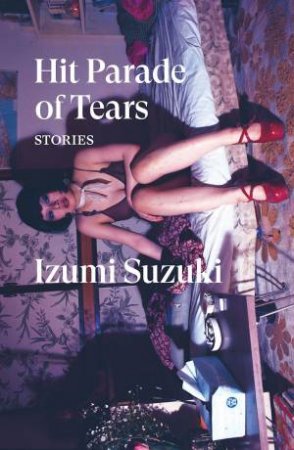 Hit Parade of Tears by Izumi Suzuki