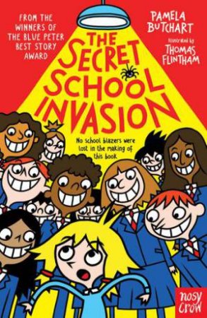 The Secret School Invasion by Pamela Butchart