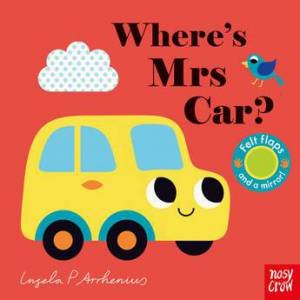 Where's Mrs Car? by Ingela P Arrhenius & Camilla Reid