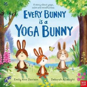 National Trust: Every Bunny Is A Yoga Bunny by Emily Ann Davison & Deborah Allwright