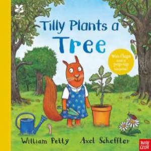 Tilly Plants A Tree by William Petty & Axel Scheffler