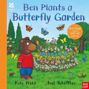 National Trust: Ben Plants a Butterfly Garden by Kate Petty