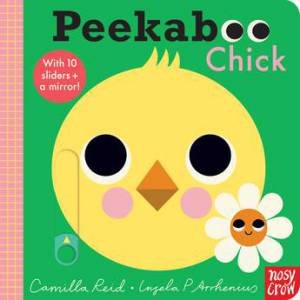 Peekaboo Chick by Camilla Reid & Ingela P Arrhenius