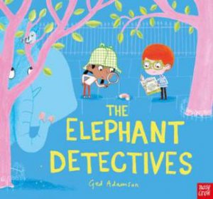 The Elephant Detectives by Ged Adamson