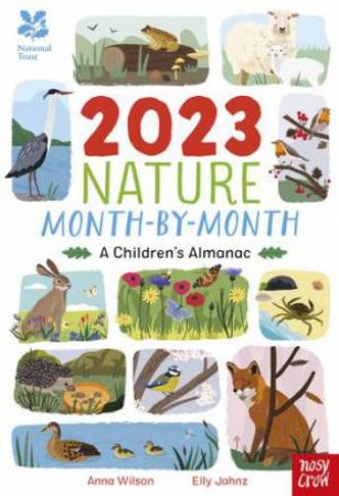 National Trust: 2023 Nature Month-By-Month: A Children's Almanac by Anna Wilson & Elly Jahnz