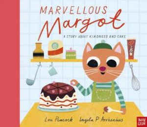 Marvellous Margot by Lou Peacock & Ingela Arrhenius