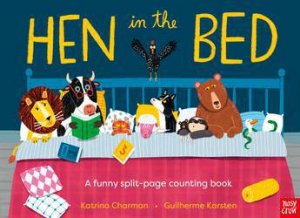 Hen in the Bed by Katrina Charman & Guilherme Karsten